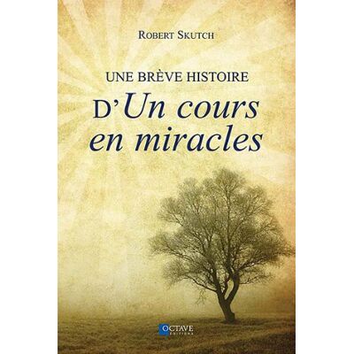 Collectif Une Brève Histoire D'Un Cours En Miracles - Publicité Collectif Une Brève Histoire D'Un Cours En Miracles - Publicité