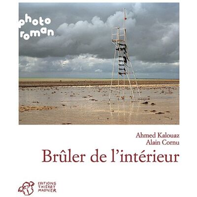 Ahmed Kalouaz Brûler De L'Intérieur - Publicité Ahmed Kalouaz Brûler De L'Intérieur - Publicité