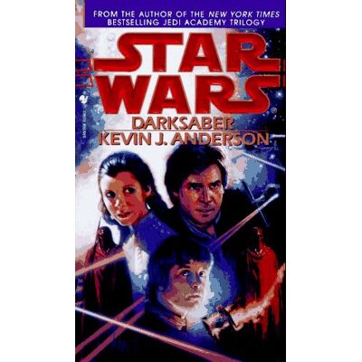 Kevin Anderson Darksaber: Star Wars (Star Wars (Random House Paperback)) - Publicité Kevin Anderson Darksaber: Star Wars (Star Wars (Random House Paperback)) - Publicité