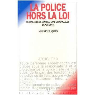 Maurice Rajsfus La Police Hors La Loi : Des Milliers De Bavures Sans Ordonnances, Depuis 1968 - Publicité Maurice Rajsfus La Police Hors La Loi : Des Milliers De Bavures Sans Ordonnances, Depuis 1968 - Publicité