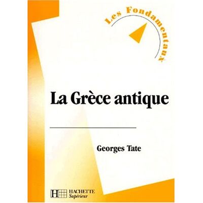 Georges Tate La Grèce Antique (Supérieur) - Publicité Georges Tate La Grèce Antique (Supérieur) - Publicité
