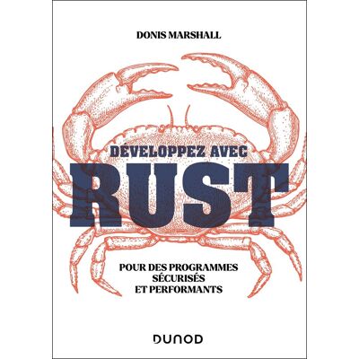 Donis Marshall Développez Avec Rust : Pour Des Programmes Sécurisés Et Performants - Publicité Donis Marshall Développez Avec Rust : Pour Des Programmes Sécurisés Et Performants - Publicité