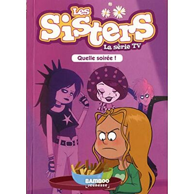 Les Sisters : La Série Tv. Vol. 16. Quelle Soirée ! - Publicité Les Sisters : La Série Tv. Vol. 16. Quelle Soirée ! - Publicité