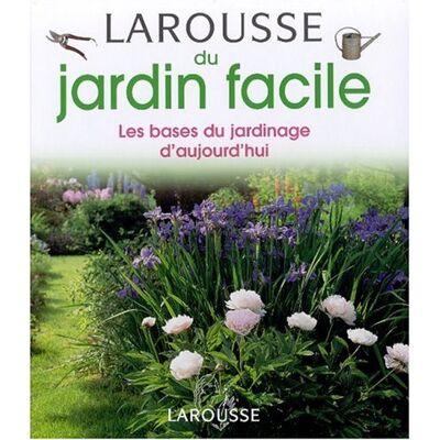 Didier Willery Larousse Du Jardin Facile : Les Bases Du Jardinage D'Aujourd'Hui - Publicité Didier Willery Larousse Du Jardin Facile : Les Bases Du Jardinage D'Aujourd'Hui - Publicité