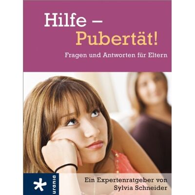 Sylvia Schneider Hilfe - Pubertät!: Fragen Und Antworten Für Eltern - Publicité Sylvia Schneider Hilfe - Pubertät!: Fragen Und Antworten Für Eltern - Publicité