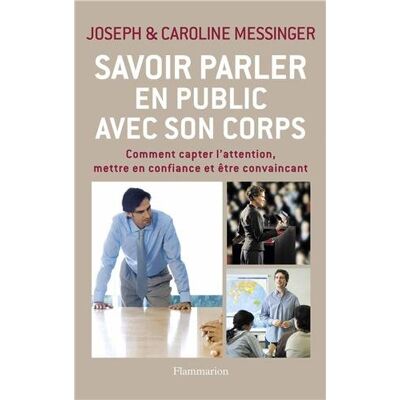 Joseph Messinger Savoir Parler En Public Avec Son Corps - Publicité Joseph Messinger Savoir Parler En Public Avec Son Corps - Publicité