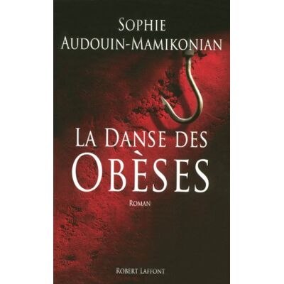Sophie Audouin-Mamikonian La Danse Des Obèses - Publicité Sophie Audouin-Mamikonian La Danse Des Obèses - Publicité