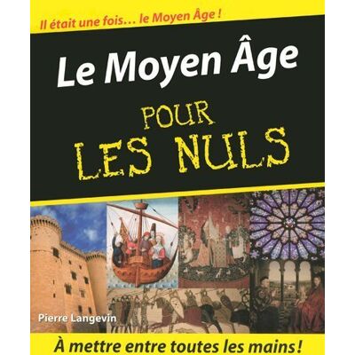 Pierre Langevin Le Moyen Age Pour Les Nuls - Publicité Pierre Langevin Le Moyen Age Pour Les Nuls - Publicité