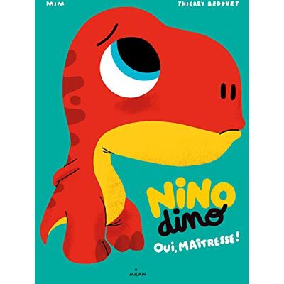 Nino Dino. Oui, Maîtresse ! - Publicité Nino Dino. Oui, Maîtresse ! - Publicité