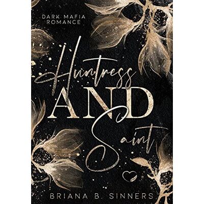 Briana B. Sinners Huntress And Saint: Dark Mafia Romance - Publicité Briana B. Sinners Huntress And Saint: Dark Mafia Romance - Publicité