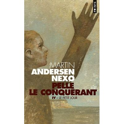 Nexø, Martin Andersen Pelle Le Conquérant. Vol. 4. Le Petit Jour - Publicité Nexø, Martin Andersen Pelle Le Conquérant. Vol. 4. Le Petit Jour - Publicité