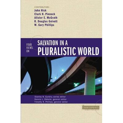 Hick, John H. Four Views On Salvation In A Pluralistic World (Counterpoints) - Publicité Hick, John H. Four Views On Salvation In A Pluralistic World (Counterpoints) - Publicité
