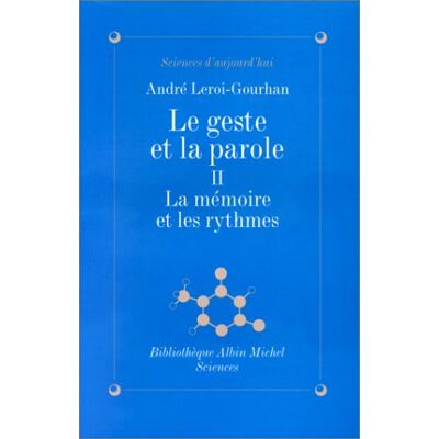 André Leroi-Gourhan Le Geste Et La Parole. Vol. 2. La Mémoire Et Les Rythmes - Publicité André Leroi-Gourhan Le Geste Et La Parole. Vol. 2. La Mémoire Et Les Rythmes - Publicité