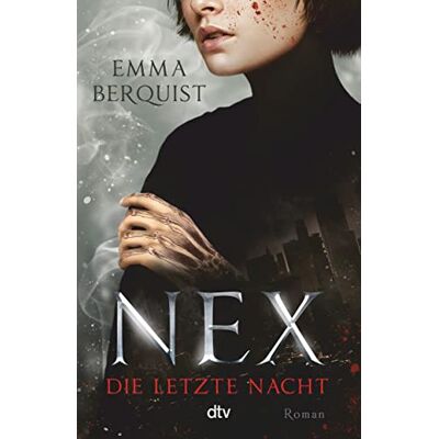 Emma Berquist Nex – Die Letzte Nacht: Mysteriöse Urban Fantasy - Publicité Emma Berquist Nex – Die Letzte Nacht: Mysteriöse Urban Fantasy - Publicité