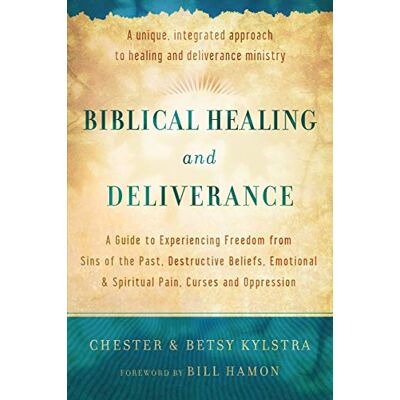 Chester Kylstra Biblical Healing And Deliverance: A Guide To Experiencing Freedom From Sins Of The Past, Destructive Beliefs, Emotional And Spiritual Pain, Curses And Oppression - Publicité Chester Kylstra Biblical Healing And Deliverance: A Guide To Experiencing Freedom From Sins Of The Past, Destructive Beliefs, Emotional And Spiritual Pain, Curses And Oppression - Publicité