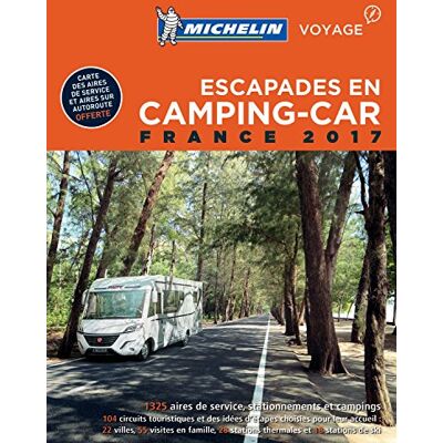 Michelin Escapades En Camping-Car : France 2017 - Publicité Michelin Escapades En Camping-Car : France 2017 - Publicité