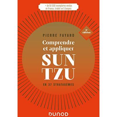 Pierre Fayard Comprendre Et Appliquer Sun Tzu : En 37 Stratagèmes - Publicité Pierre Fayard Comprendre Et Appliquer Sun Tzu : En 37 Stratagèmes - Publicité