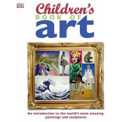 Dorling Kindersley Children'S Book Of Art (Dk) - Publicité Dorling Kindersley Children'S Book Of Art (Dk) - Publicité