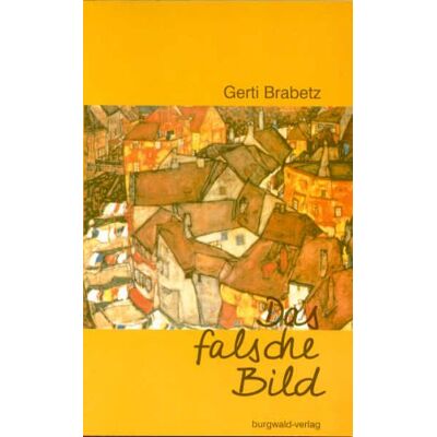 Gerti Brabetz Das Falsche Bild - Publicité Gerti Brabetz Das Falsche Bild - Publicité