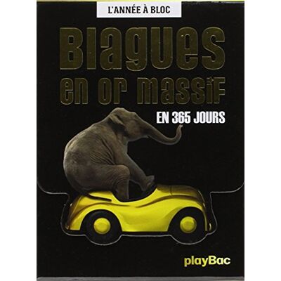 Collectif Blagues En Or Massif : En 365 Jours - Publicité Collectif Blagues En Or Massif : En 365 Jours - Publicité