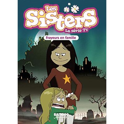 Les Sisters : La Série Tv. Vol. 27. Frayeurs En Famille - Publicité Les Sisters : La Série Tv. Vol. 27. Frayeurs En Famille - Publicité