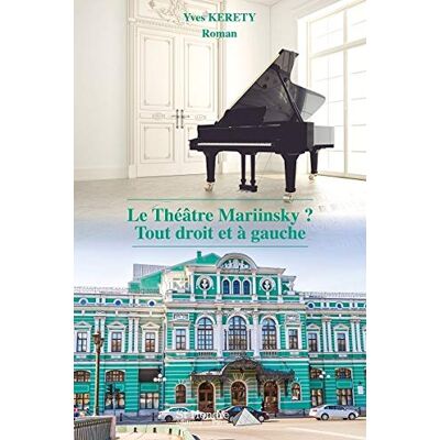 Yves Kerety Le Théâtre Mariinsky ? Tout Droit Et À Gauche - Publicité Yves Kerety Le Théâtre Mariinsky ? Tout Droit Et À Gauche - Publicité