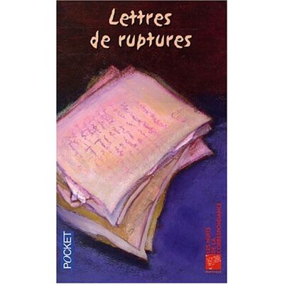 Collectif Lettres De Ruptures : 18 Lettres Inédites - Publicité Collectif Lettres De Ruptures : 18 Lettres Inédites - Publicité