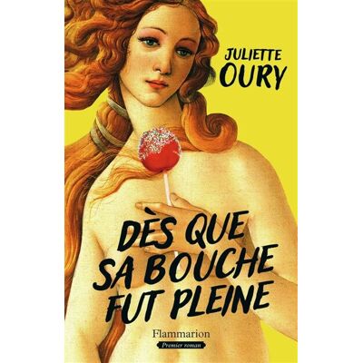 Juliette Oury Dès Que Sa Bouche Fut Pleine - Publicité Juliette Oury Dès Que Sa Bouche Fut Pleine - Publicité