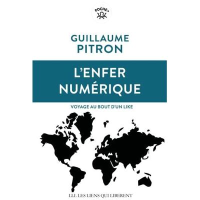 Guillaume Pitron L'Enfer Numérique : Voyage Au Bout D'Un Like - Publicité Guillaume Pitron L'Enfer Numérique : Voyage Au Bout D'Un Like - Publicité