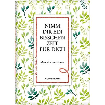 Nimm Dir Ein Bisschen Zeit Für Dich: Man Lebt Nur Einmal - Publicité Nimm Dir Ein Bisschen Zeit Für Dich: Man Lebt Nur Einmal - Publicité