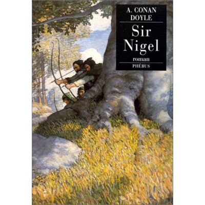 Doyle, Arthur Conan Sir Nigel - Publicité Doyle, Arthur Conan Sir Nigel - Publicité
