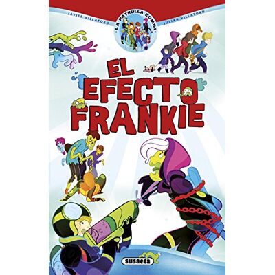 Javier Villatoro López El Efecto Frankie (La Patrulla Zombi) - Publicité Javier Villatoro López El Efecto Frankie (La Patrulla Zombi) - Publicité