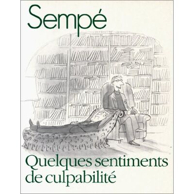 Sempé Quelques Sentiments De Culpabilité (Humour) - Publicité Sempé Quelques Sentiments De Culpabilité (Humour) - Publicité