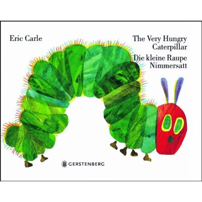 Eric Carle The Very Hungry Caterpillar / Die Kleine Raupe Nimmersatt: Englisch-Deutsche Ausgabe - Publicité Eric Carle The Very Hungry Caterpillar / Die Kleine Raupe Nimmersatt: Englisch-Deutsche Ausgabe - Publicité