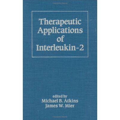 Therapeutic Applications Of Interleukin-2 (Basic And Clinical Oncology, Band 2) - Publicité Therapeutic Applications Of Interleukin-2 (Basic And Clinical Oncology, Band 2) - Publicité