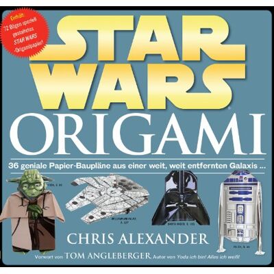 Chris Alexander Star Wars Origami: 36 Geniale Papier-Baupläne Aus Einer Weit, Weit Entfernten Galaxis... Publicité Chris Alexander Star Wars Origami: 36 Geniale Papier-Baupläne Aus Einer Weit, Weit Entfernten Galaxis... Publicité