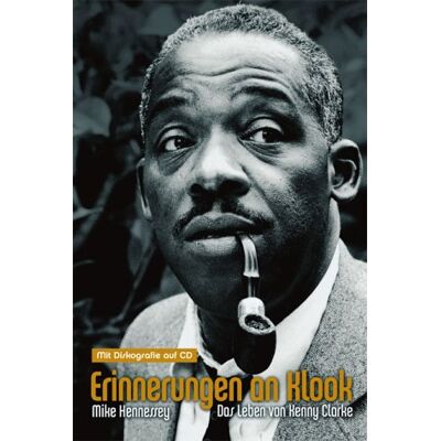 Mike Hennessey Erinnerungen An Klook. Das Leben Von Kenny Clarke. Mit Diskografie Auf Cd - Publicité Mike Hennessey Erinnerungen An Klook. Das Leben Von Kenny Clarke. Mit Diskografie Auf Cd - Publicité