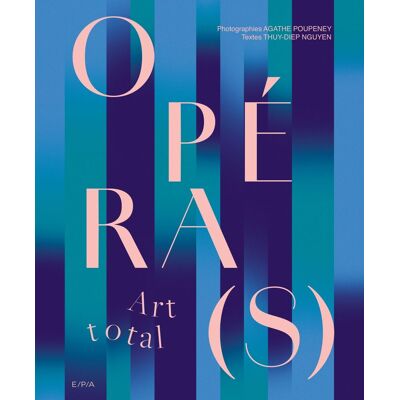 Thuy-Diep Nguyen Opéra(S) : Art Total - Publicité Thuy-Diep Nguyen Opéra(S) : Art Total - Publicité