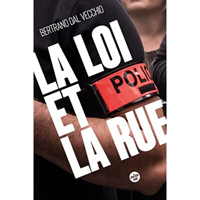 Bertrand Dal Vecchio La Loi Et La Rue - Publicité Bertrand Dal Vecchio La Loi Et La Rue - Publicité
