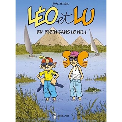 Grard Georges Léo Et Lu. Vol. 6. En Plein Dans Le Nil ! - Publicité Grard Georges Léo Et Lu. Vol. 6. En Plein Dans Le Nil ! - Publicité