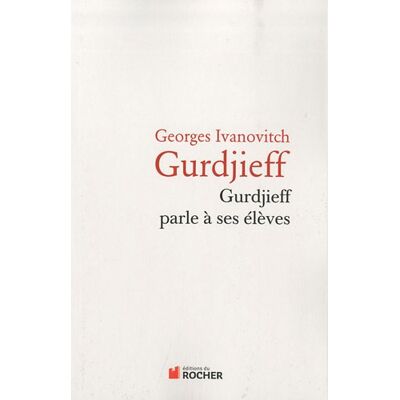Gurdjieff, Georges Ivanovitch Gurdjieff Parle À Ses Élèves - Publicité Gurdjieff, Georges Ivanovitch Gurdjieff Parle À Ses Élèves - Publicité