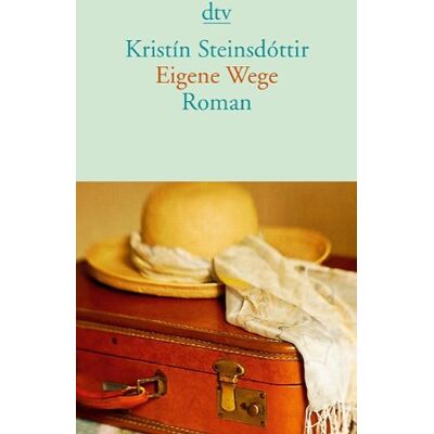 Kristín Steinsdóttir Eigene Wege: Roman - Publicité Kristín Steinsdóttir Eigene Wege: Roman - Publicité