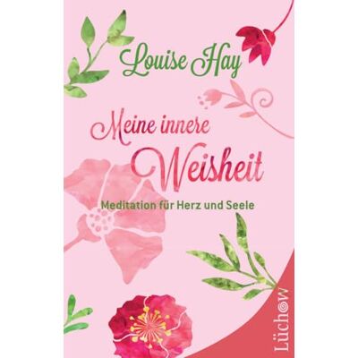 Louise Hay Meine Innere Weisheit: Meditation Für Herz Und Seele - Publicité Louise Hay Meine Innere Weisheit: Meditation Für Herz Und Seele - Publicité