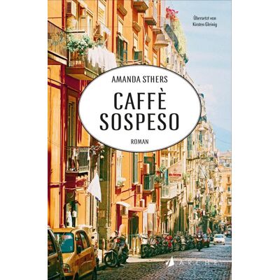 Amanda Sthers Caffè Sospeso - Publicité Amanda Sthers Caffè Sospeso - Publicité