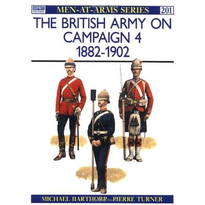 Michael Barthorp The British Army On Campaign (4): 1882-1902: 004 (Men-At-Arms) - Publicité Michael Barthorp The British Army On Campaign (4): 1882-1902: 004 (Men-At-Arms) - Publicité