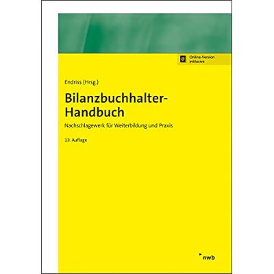 Endriss, Horst Walter Bilanzbuchhalter-Handbuch: Nachschlagewerk Für Weiterbildung Und Praxis. (Nwb Bilanzbuchhalter) - Publicité Endriss, Horst Walter Bilanzbuchhalter-Handbuch: Nachschlagewerk Für Weiterbildung Und Praxis. (Nwb Bilanzbuchhalter) - Publicité