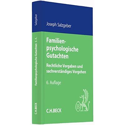 Joseph Salzgeber Familienpsychologische Gutachten: Rechtliche Vorgaben Und Sachverständiges Vorgehen - Publicité Joseph Salzgeber Familienpsychologische Gutachten: Rechtliche Vorgaben Und Sachverständiges Vorgehen - Publicité