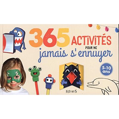 Collectif 365 Activités Pour Ne Jamais S'Ennuyer : 5-10 Ans - Publicité Collectif 365 Activités Pour Ne Jamais S'Ennuyer : 5-10 Ans - Publicité