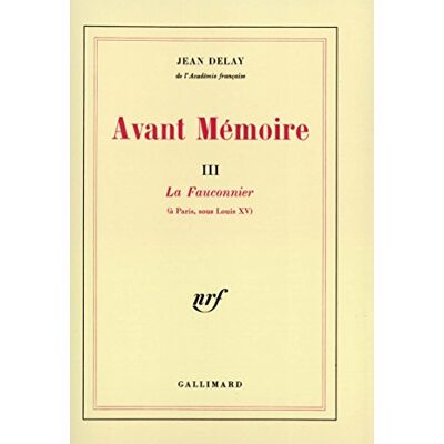 J. Delay Avant-Mémoire. Vol. 3. Le Fauconnier - Publicité J. Delay Avant-Mémoire. Vol. 3. Le Fauconnier - Publicité