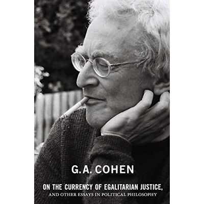 Cohen, G. A. On The Currency Of Egalitarian Justice, And Other Essays In - Publicité Cohen, G. A. On The Currency Of Egalitarian Justice, And Other Essays In - Publicité